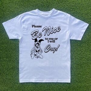 Be Nice Or Will Cry Anime T-shirt